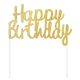 Happy Birthday Gold torta dekoráció