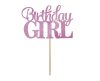 Rózsaszín Birthday Girl torta dekoráció 10 cm
